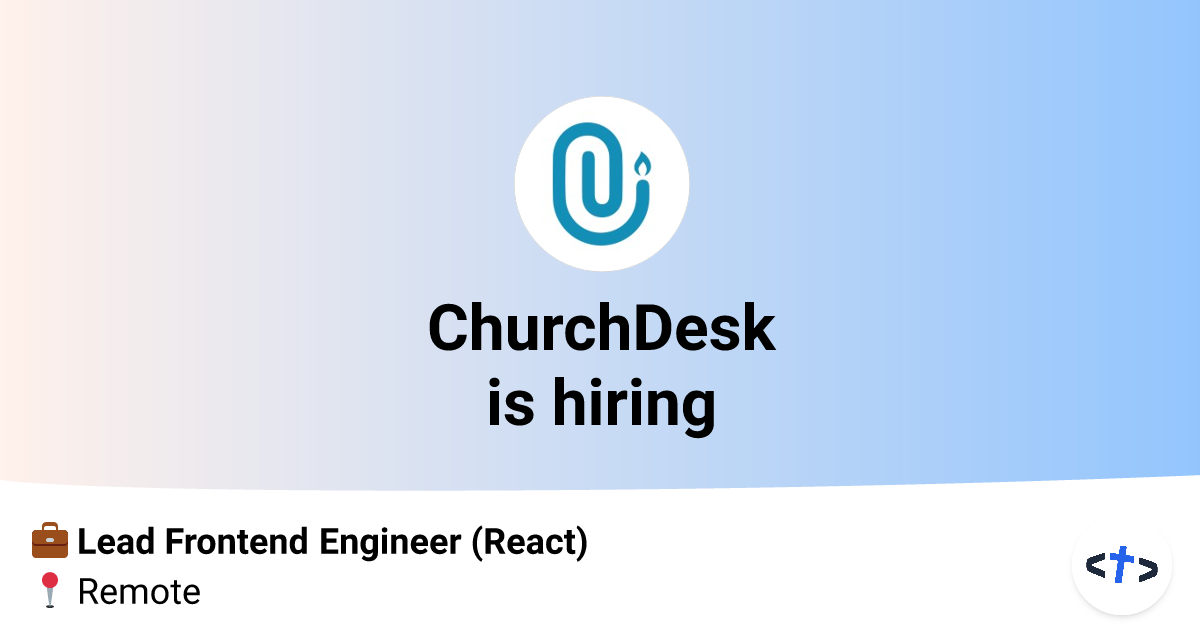 Lead Frontend Engineer (React) at ChurchDesk Christian Tech Jobs