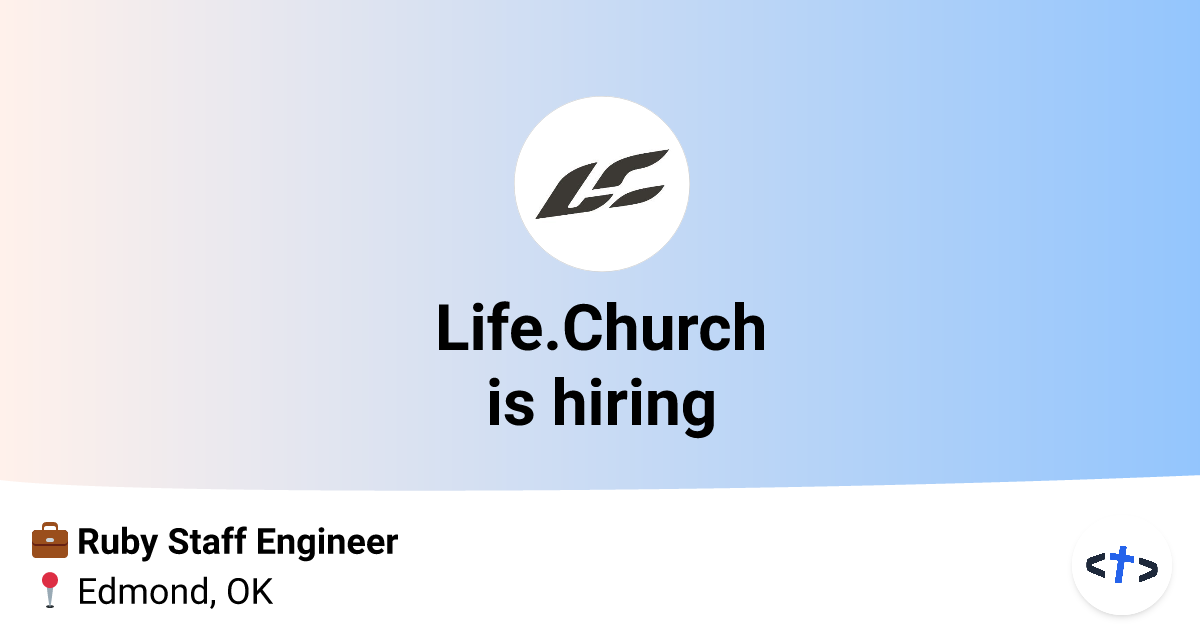 Ruby Staff Engineer at Life.Church | Christian Tech Jobs