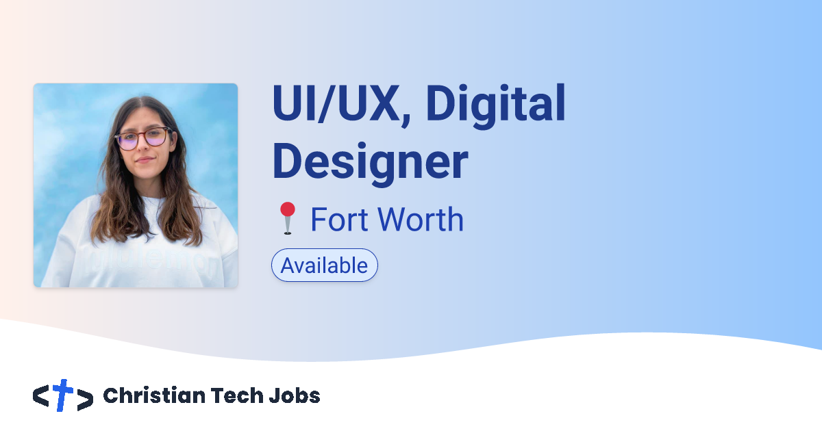 UI/UX, Digital Designer | Christian Tech Jobs
